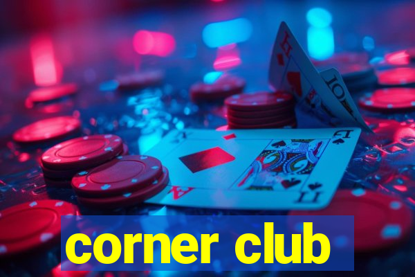 corner club